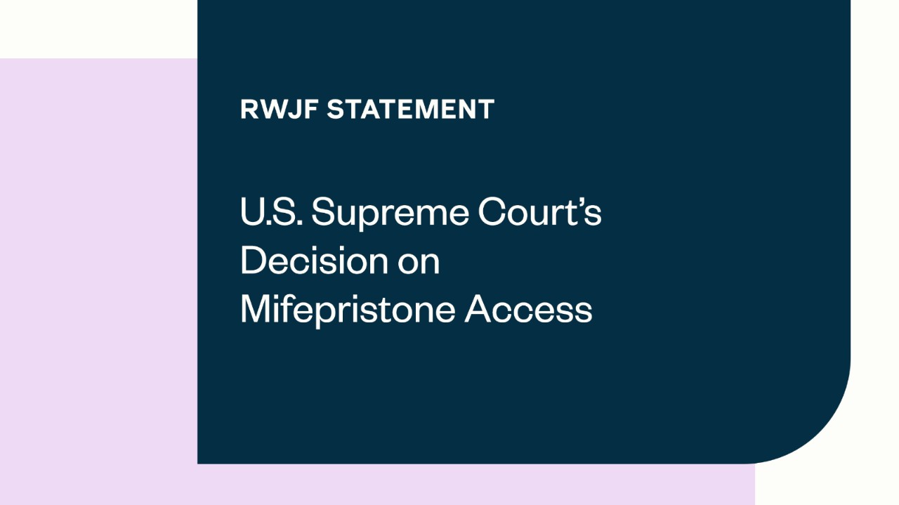 RWJF Statement Mifepristone Access